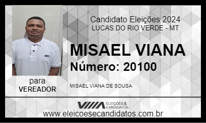 Candidato MISAEL VIANA 2024 - LUCAS DO RIO VERDE - Eleições