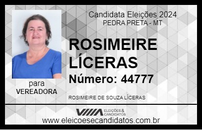 Candidato ROSIMEIRE LÍCERAS 2024 - PEDRA PRETA - Eleições