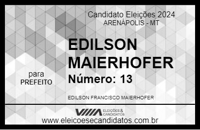 Candidato EDILSON MAIERHOFER 2024 - ARENÁPOLIS - Eleições