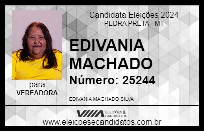 Candidato EDIVANIA MACHADO 2024 - PEDRA PRETA - Eleições