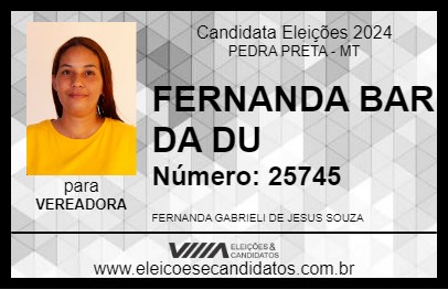 Candidato FERNANDA BAR DA DU 2024 - PEDRA PRETA - Eleições