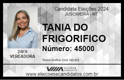 Candidato TANIA DO FRIGORIFICO 2024 - JUSCIMEIRA - Eleições