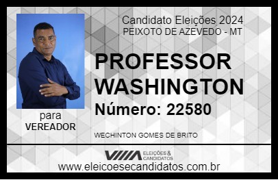 Candidato PROFESSOR WASHINGTON 2024 - PEIXOTO DE AZEVEDO - Eleições