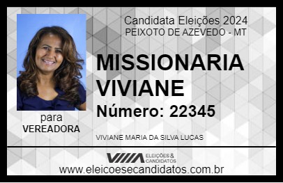 Candidato MISSIONARIA VIVIANE 2024 - PEIXOTO DE AZEVEDO - Eleições