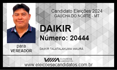 Candidato DAIKIR 2024 - GAÚCHA DO NORTE - Eleições