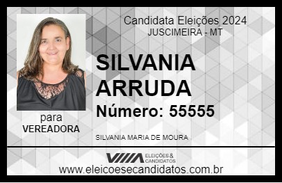 Candidato SILVANIA ARRUDA 2024 - JUSCIMEIRA - Eleições