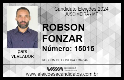 Candidato ROBSON FONZAR 2024 - JUSCIMEIRA - Eleições