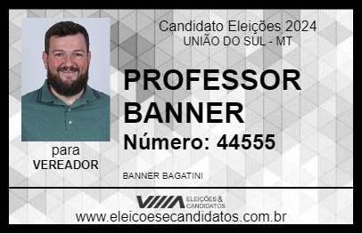 Candidato PROFESSOR BANNER 2024 - UNIÃO DO SUL - Eleições