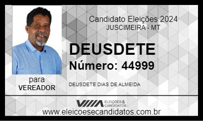 Candidato DEUSDETE 2024 - JUSCIMEIRA - Eleições