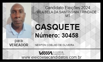 Candidato CASQUETE 2024 - VILA BELA DA SANTÍSSIMA TRINDADE - Eleições