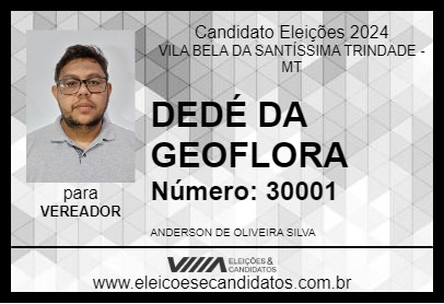 Candidato DEDÉ DA GEOFLORA 2024 - VILA BELA DA SANTÍSSIMA TRINDADE - Eleições