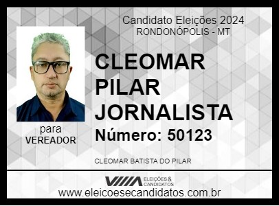 Candidato CLEOMAR PILAR JORNALISTA 2024 - RONDONÓPOLIS - Eleições