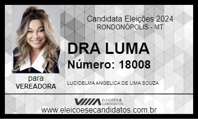 Candidato DRA LUMA 2024 - RONDONÓPOLIS - Eleições