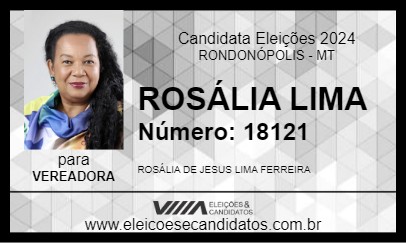 Candidato ROSÁLIA LIMA 2024 - RONDONÓPOLIS - Eleições