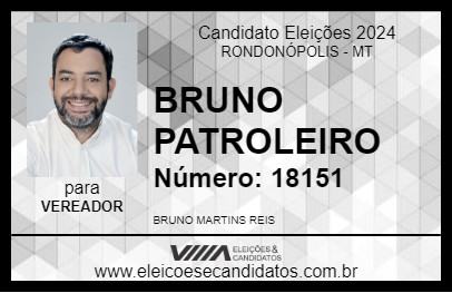 Candidato BRUNO PATROLEIRO 2024 - RONDONÓPOLIS - Eleições