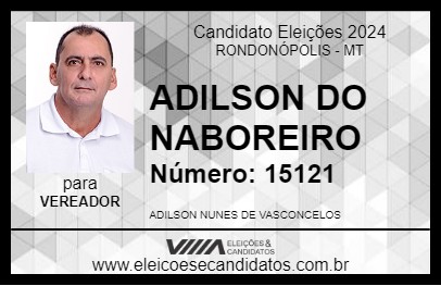 Candidato ADILSON DO NABOREIRO 2024 - RONDONÓPOLIS - Eleições