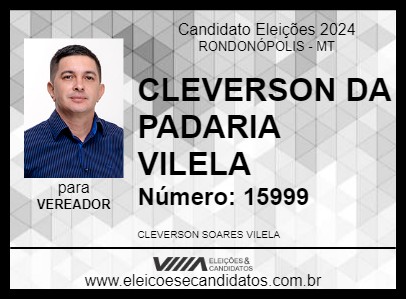 Candidato CLEVERSON DA PADARIA VILELA 2024 - RONDONÓPOLIS - Eleições