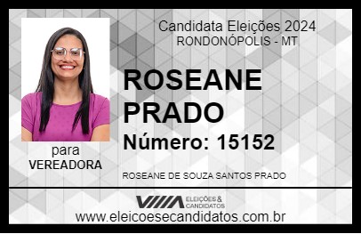 Candidato ROSEANE PRADO 2024 - RONDONÓPOLIS - Eleições