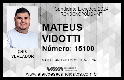 Candidato MATEUS VIDOTTI 2024 - RONDONÓPOLIS - Eleições