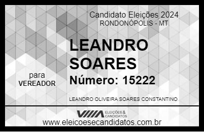 Candidato LEANDRO SOARES 2024 - RONDONÓPOLIS - Eleições