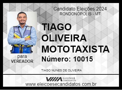 Candidato TIAGO OLIVEIRA MOTOTAXISTA 2024 - RONDONÓPOLIS - Eleições