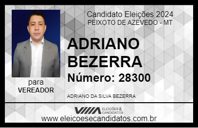 Candidato ADRIANO  BEZERRA 2024 - PEIXOTO DE AZEVEDO - Eleições