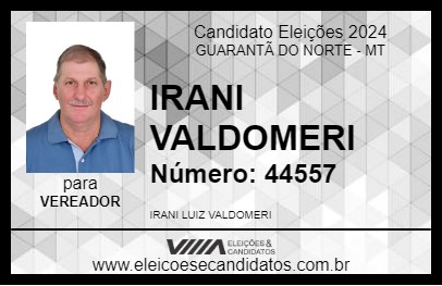 Candidato IRANI VALDOMERI 2024 - GUARANTÃ DO NORTE - Eleições