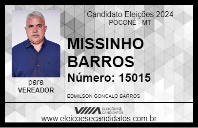 Candidato MISSINHO BARROS 2024 - POCONÉ - Eleições