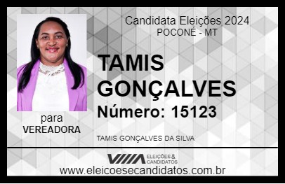 Candidato TAMIS GONÇALVES 2024 - POCONÉ - Eleições