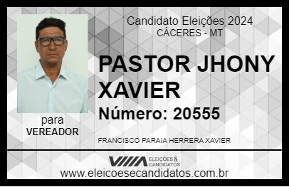 Candidato PASTOR JHONY XAVIER 2024 - CÁCERES - Eleições