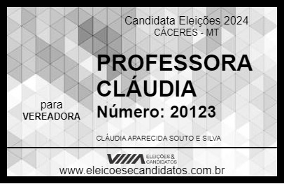 Candidato PROFESSORA CLÁUDIA 2024 - CÁCERES - Eleições