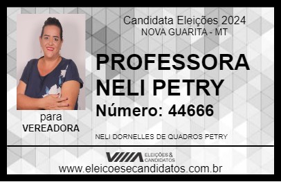 Candidato PROFESSORA NELI PETRY 2024 - NOVA GUARITA - Eleições