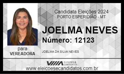 Candidato JOELMA NEVES 2024 - PORTO ESPERIDIÃO - Eleições