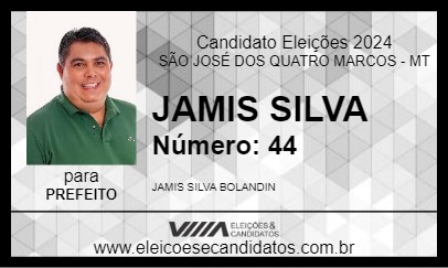 Candidato JAMIS SILVA 2024 - SÃO JOSÉ DOS QUATRO MARCOS - Eleições