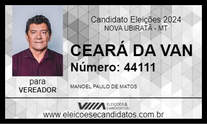 Candidato CEARÁ DA VAN 2024 - NOVA UBIRATÃ - Eleições