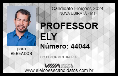 Candidato PROFESSOR ELY 2024 - NOVA UBIRATÃ - Eleições