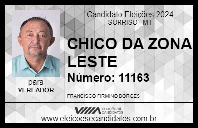 Candidato CHICO DA ZONA LESTE 2024 - SORRISO - Eleições