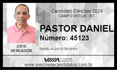 Candidato PASTOR DANIEL 2024 - CAMPO VERDE - Eleições