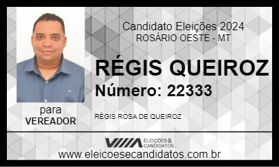 Candidato RÉGIS QUEIROZ 2024 - ROSÁRIO OESTE - Eleições