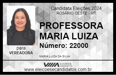 Candidato PROFESSORA MARIA LUIZA  2024 - ROSÁRIO OESTE - Eleições