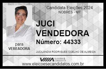 Candidato JUCI VENDEDORA 2024 - NOBRES - Eleições