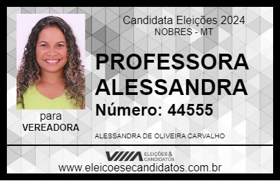 Candidato PROFESSORA ALESSANDRA 2024 - NOBRES - Eleições