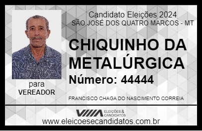 Candidato CHIQUINHO DA METALÚRGICA 2024 - SÃO JOSÉ DOS QUATRO MARCOS - Eleições