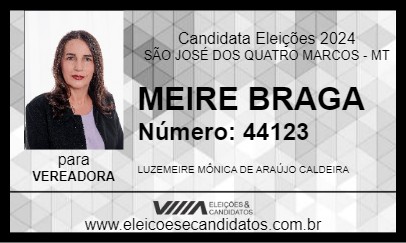 Candidato MEIRE BRAGA 2024 - SÃO JOSÉ DOS QUATRO MARCOS - Eleições