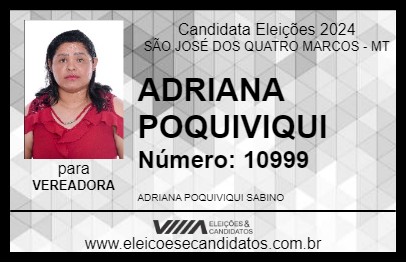 Candidato ADRIANA POQUIVIQUI 2024 - SÃO JOSÉ DOS QUATRO MARCOS - Eleições