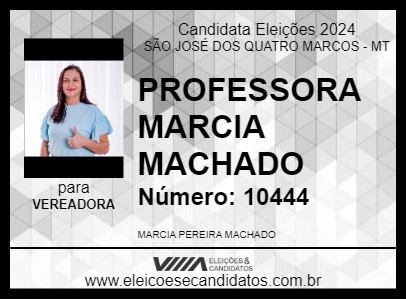 Candidato PROFESSORA MARCIA MACHADO 2024 - SÃO JOSÉ DOS QUATRO MARCOS - Eleições