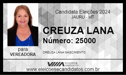 Candidato CREUZA LANA 2024 - JAURU - Eleições