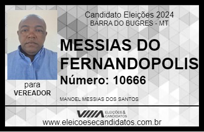 Candidato MESSIAS DO FERNANDOPOLIS 2024 - BARRA DO BUGRES - Eleições