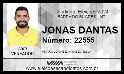 Candidato JONAS DANTAS 2024 - BARRA DO BUGRES - Eleições