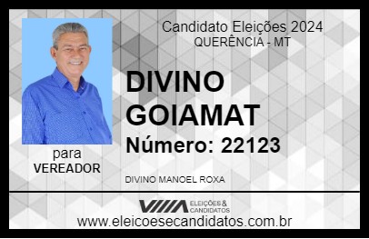 Candidato DIVINO GOIAMAT 2024 - QUERÊNCIA - Eleições